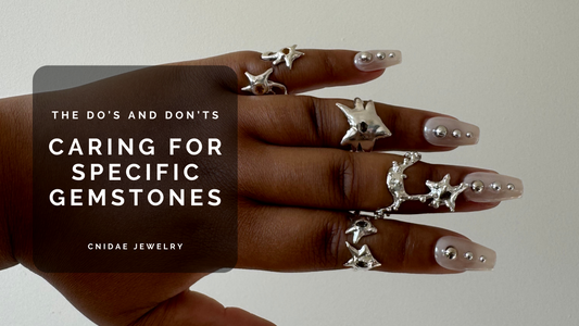 The Do’s and Don’ts of Caring for Specific Gemstones